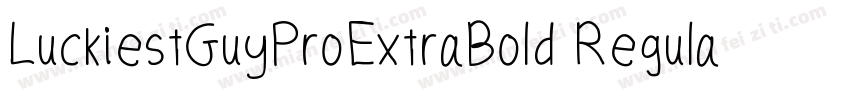 LuckiestGuyProExtraBold Regular字体转换